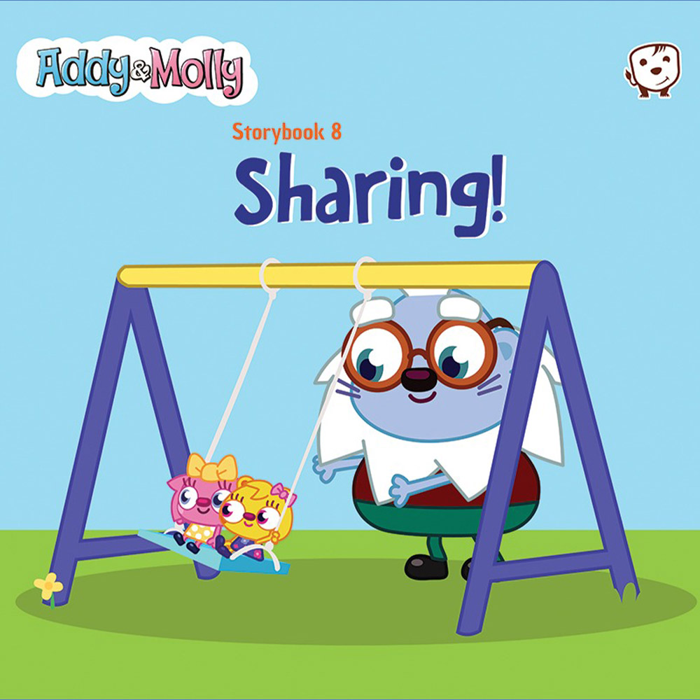 Sharing! Storybook 8 ADDY AND MOLLY